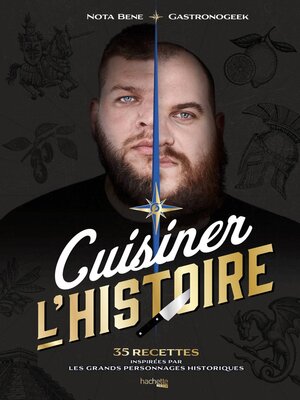 cover image of Gastronogeek--Cuisiner l'Histoire